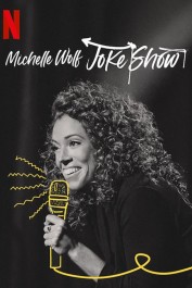 Michelle Wolf: Joke Show Michelle Wolf: Joke Show