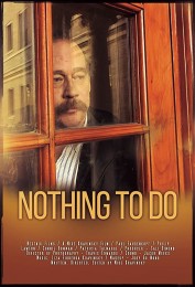 Nothing to Do Nothing to Do