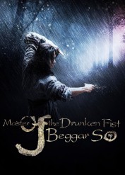 Master of the Drunken Fist: Beggar So Master of the Drunken Fist: Beggar So
