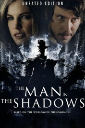 The Man in the Shadows The Man in the Shadows