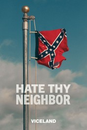 Hate Thy Neighbor Hate Thy Neighbor