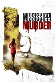 Mississippi Murder Mississippi Murder