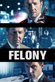 Felony Felony