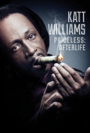 Katt Williams: Priceless: Afterlife Katt Williams: Priceless: Afterlife