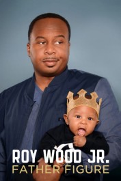 Roy Wood Jr.: Father Figure Roy Wood Jr.: Father Figure