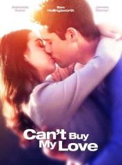 Can't Buy My Love Can't Buy My Love