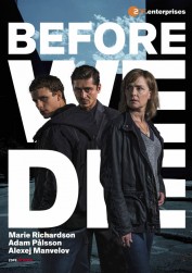 Before We Die Before We Die
