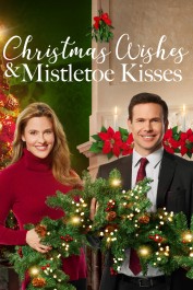 Christmas Wishes & Mistletoe Kisses Christmas Wishes & Mistletoe Kisses