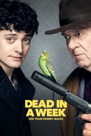 Dead in a Week (Or Your Money Back) Dead in a Week (Or Your Money Back)