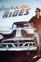 Bitchin' Rides Bitchin' Rides