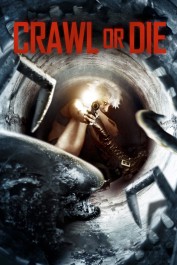 Crawl or Die Crawl or Die