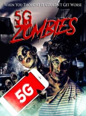 5G Zombies 5G Zombies