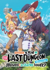 Suppose a Kid From the Last Dungeon Boonies Moved to a Starter Town? Suppose a Kid From the Last Dungeon Boonies Moved to a Starter Town?