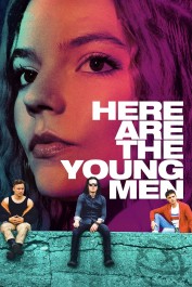 Here Are the Young Men Here Are the Young Men