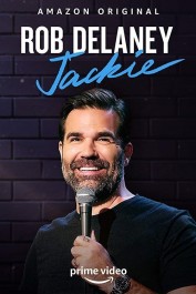 Rob Delaney: Jackie Rob Delaney: Jackie