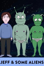 Jeff & Some Aliens Jeff & Some Aliens