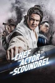 The Chef, The Actor, The Scoundrel The Chef, The Actor, The Scoundrel