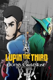 Lupin the Third: Daisuke Jigen's Gravestone Lupin the Third: Daisuke Jigen's Gravestone