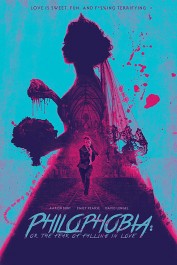 Philophobia: or the Fear of Falling in Love Philophobia: or the Fear of Falling in Love
