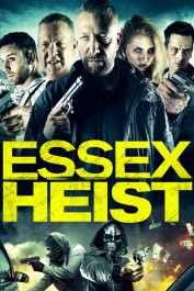 Essex Heist Essex Heist