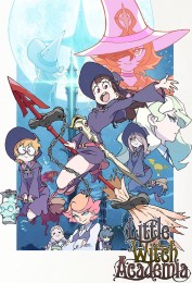 Little Witch Academia Little Witch Academia