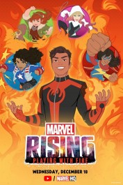 Marvel Rising: Playing with Fire Marvel Rising: Playing with Fire
