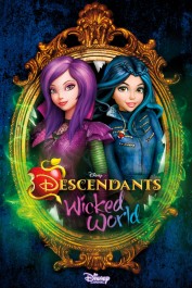Descendants: Wicked World Descendants: Wicked World
