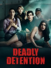 Deadly Detention Deadly Detention