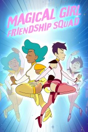 Magical Girl Friendship Squad Magical Girl Friendship Squad