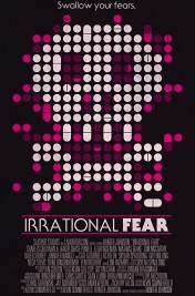 Irrational Fear Irrational Fear