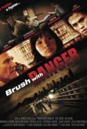 Brush with Danger Brush with Danger