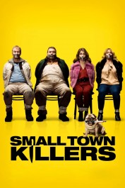 Small Town Killers Small Town Killers
