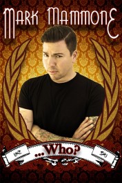 Mark Mammone ... Who? Mark Mammone ... Who?