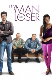 My Man Is a Loser My Man Is a Loser