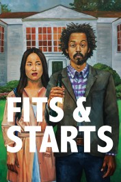 Fits and Starts Fits and Starts