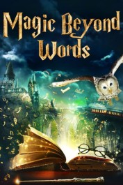 Magic Beyond Words: The JK Rowling Story Magic Beyond Words: The JK Rowling Story