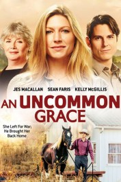 An Uncommon Grace An Uncommon Grace