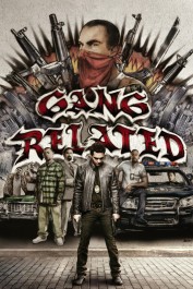 Gang Related Gang Related