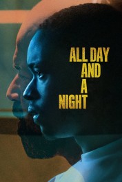 All Day and a Night All Day and a Night