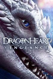 Dragonheart: Vengeance Dragonheart: Vengeance
